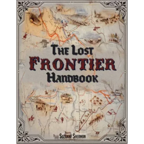 Discover the Lost Art of Survival with “The Lost Frontier Handbook”